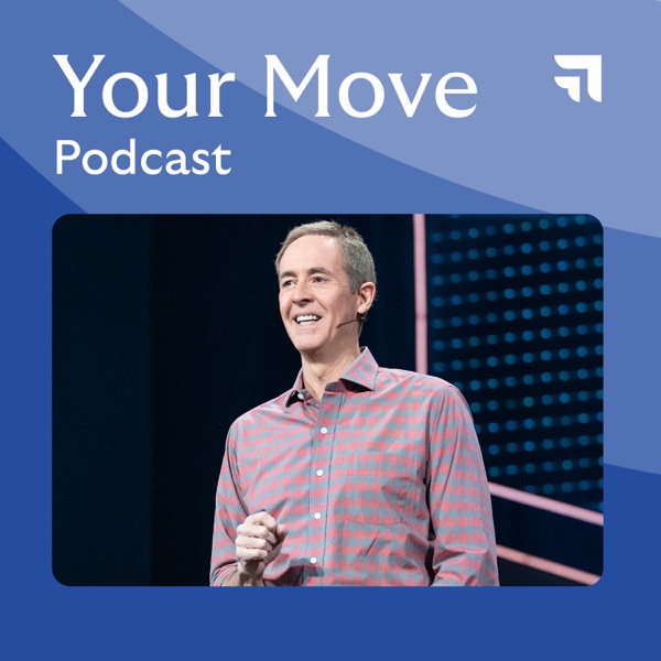 Your Move — Andy Stanley podcast artwork