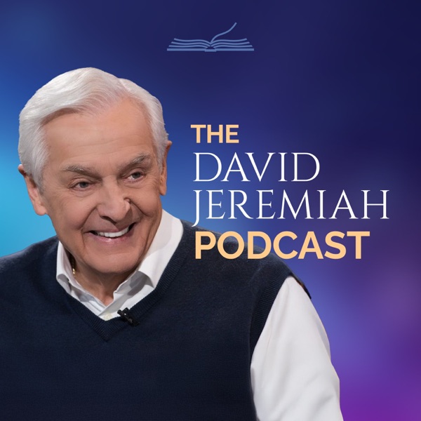 The David Jeremiah Podcast podcast artwork