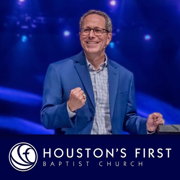 Houston's First Baptist Church podcast artwork